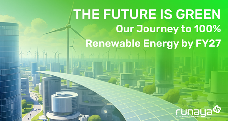 The Future is Green: Our Journey to 100% Renewable Energy by FY27